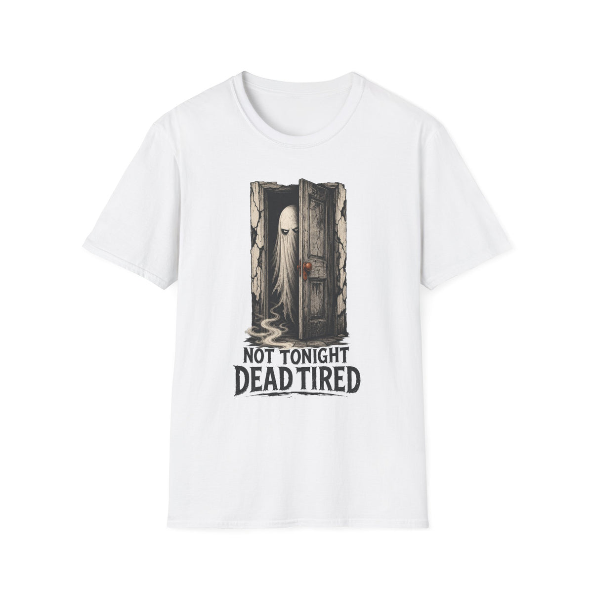 Dead Tired Ghost T-Shirt ︱ Not Tonight Humorous Haunted Tee