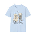 I Heard It Too T-Shirt ︱ Retro Ghost & Skeleton Tee