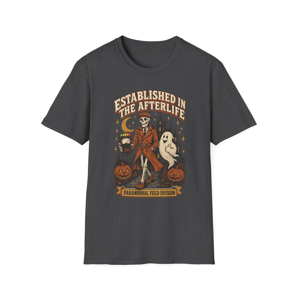 Established in the Afterlife T-Shirt — Paranormal Field Investigator Tee