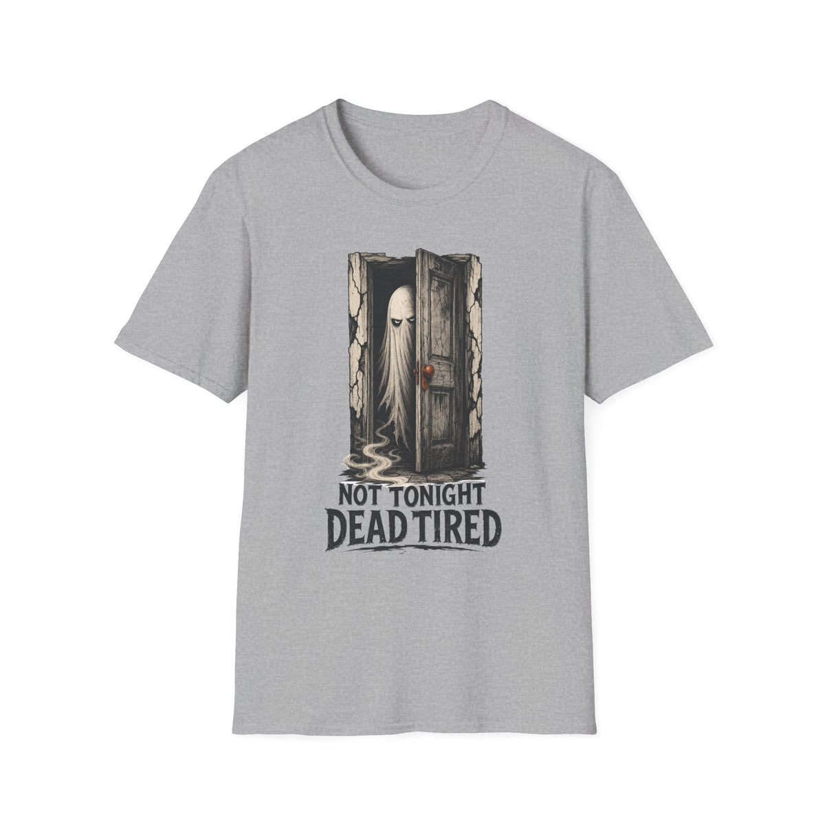 Dead Tired Ghost T-Shirt ︱ Not Tonight Humorous Haunted Tee