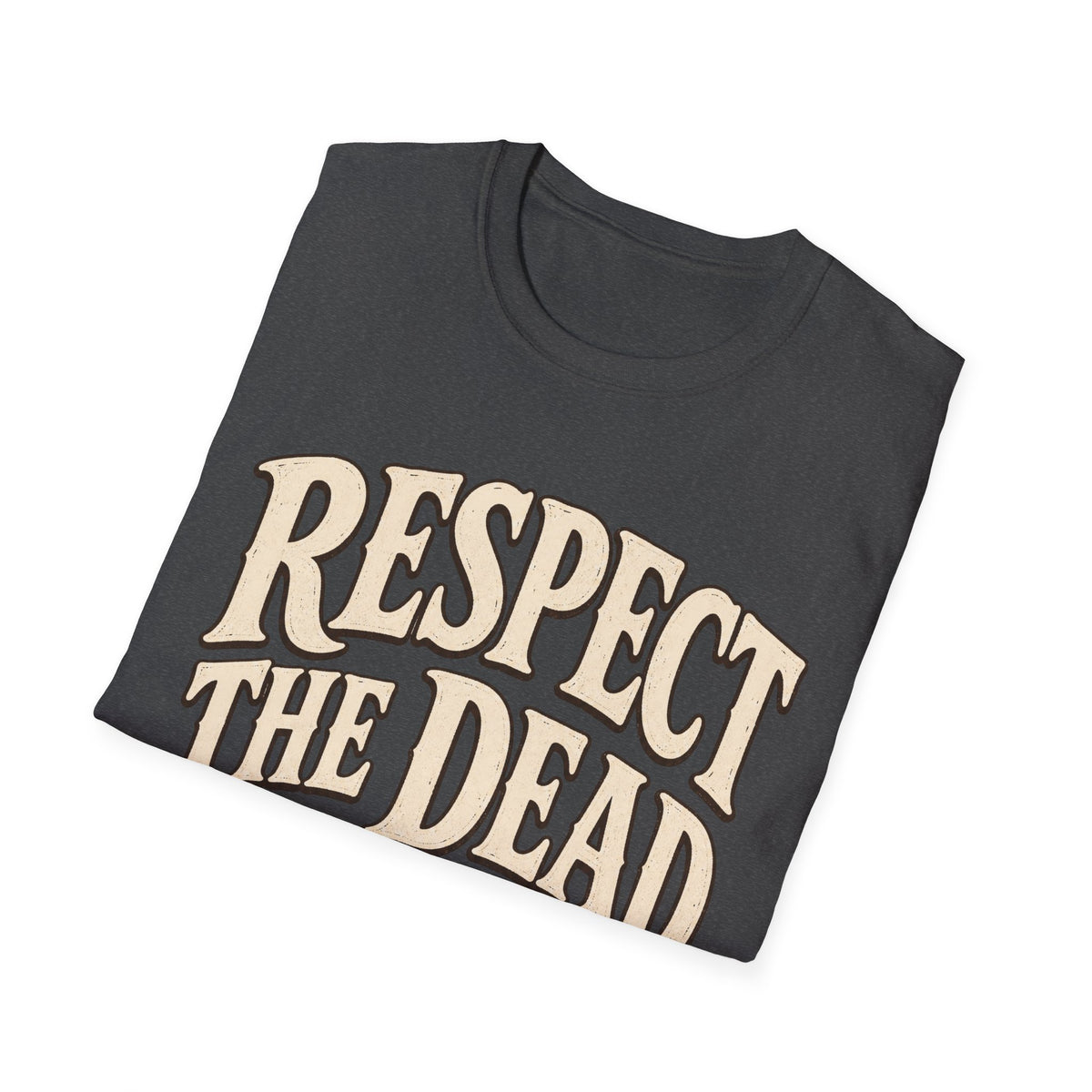 Respect the Dead T-Shirt ︱ Stoic Ghost Halloween Tee