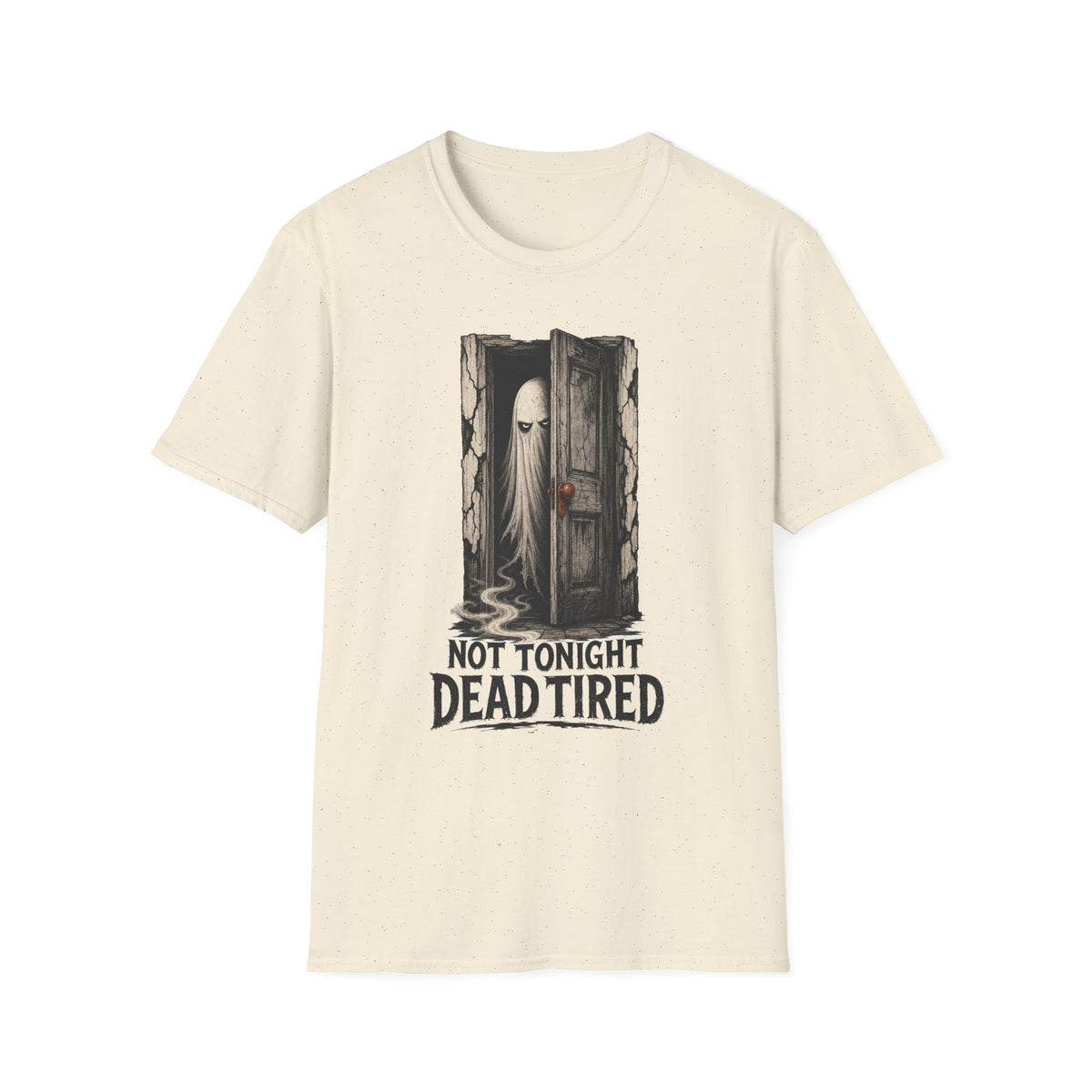 Dead Tired Ghost T-Shirt ︱ Not Tonight Humorous Haunted Tee